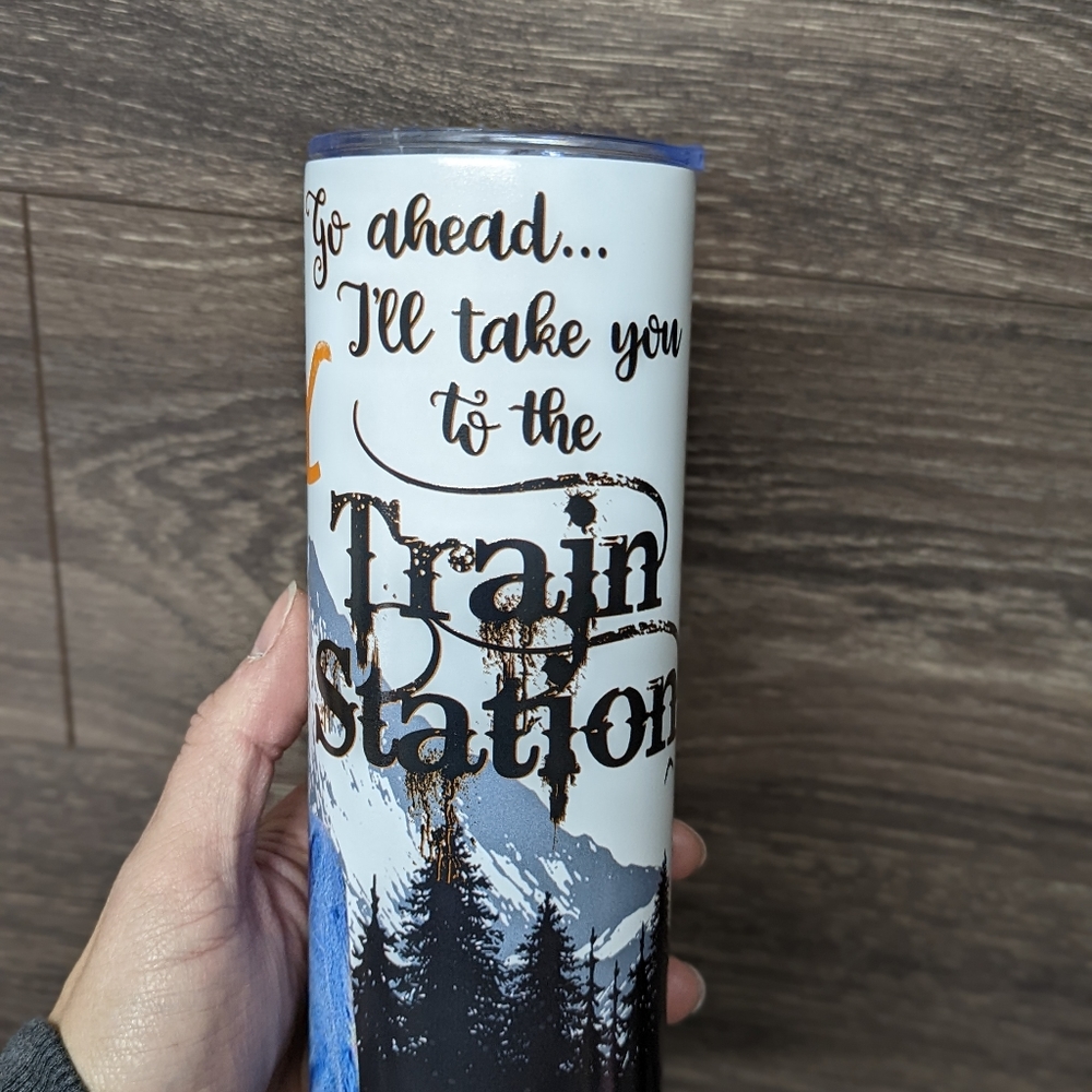Yellowstone Take you to the train station skinny tumbler